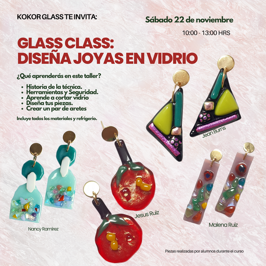 GLASS CLASS: Crea tus propios aretes. 22 de noviembre